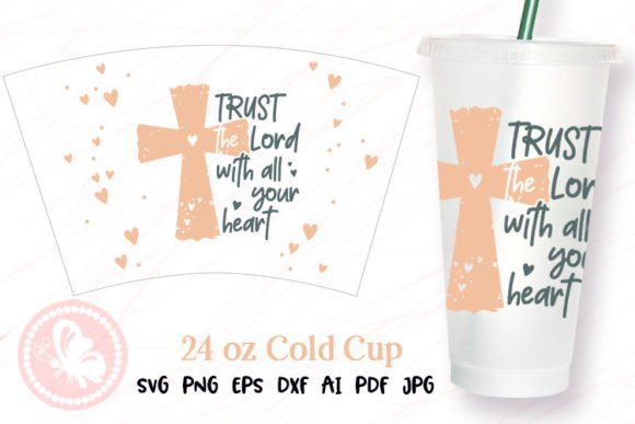 Trust the Lord 24OZ Cold Cup Wrap Cross Graphics